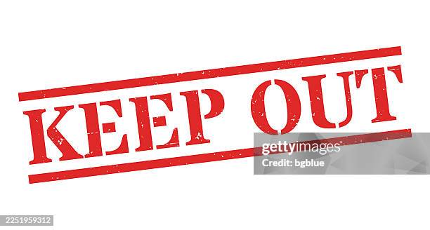 keep out - red rubber stamp on blank background - keep out sign stock illustrations