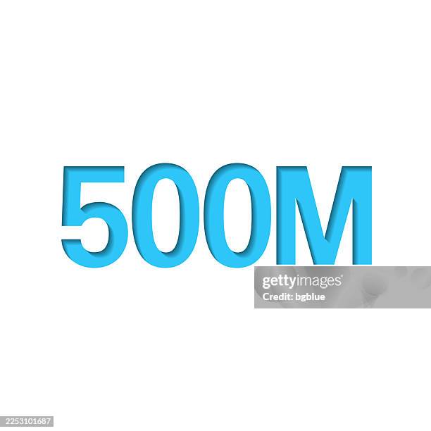 500m - five hundred million. icon cut out on white paper with blue background - stencil numbers stock illustrations