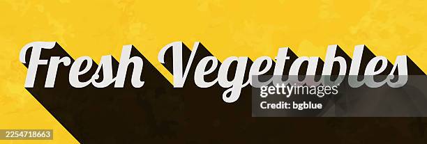 fresh vegetables - text with long shadow on textured yellow background - fresh vegetables stock illustrations