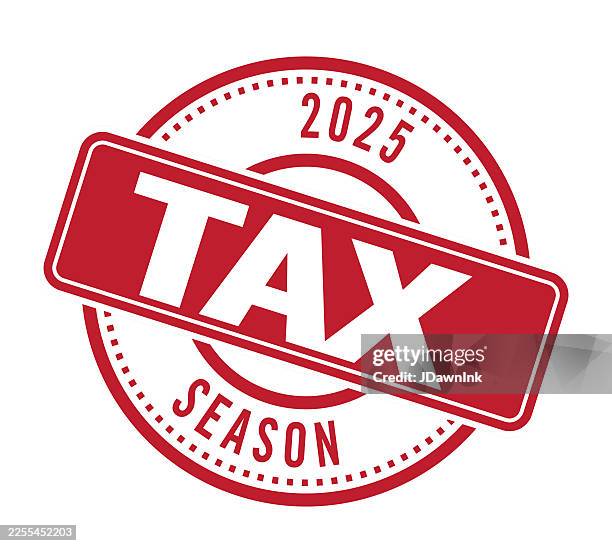 2025 tax season text red stamp or seal concept on white background - tax time stock illustrations