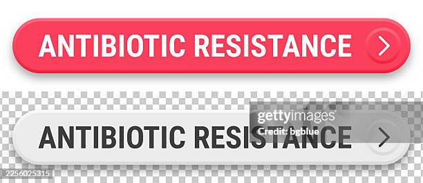antibiotic resistance - 3d click web buttons on blank background - bacteria resistance stock illustrations