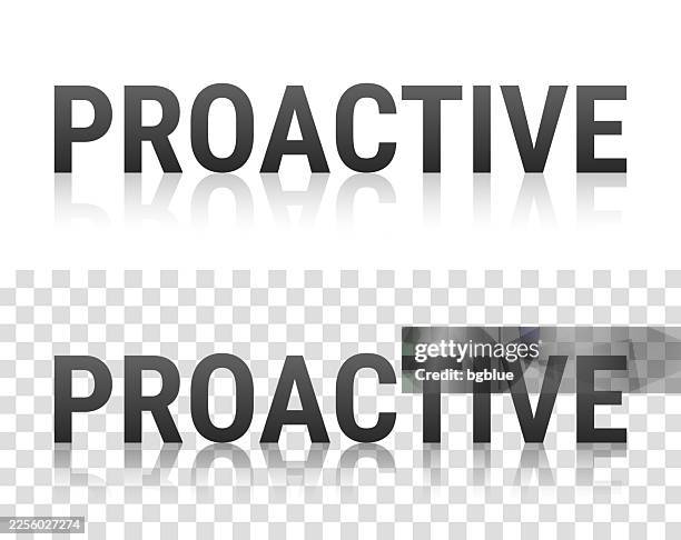 proactive - text with reflection on transparent background - initiative template stock illustrations