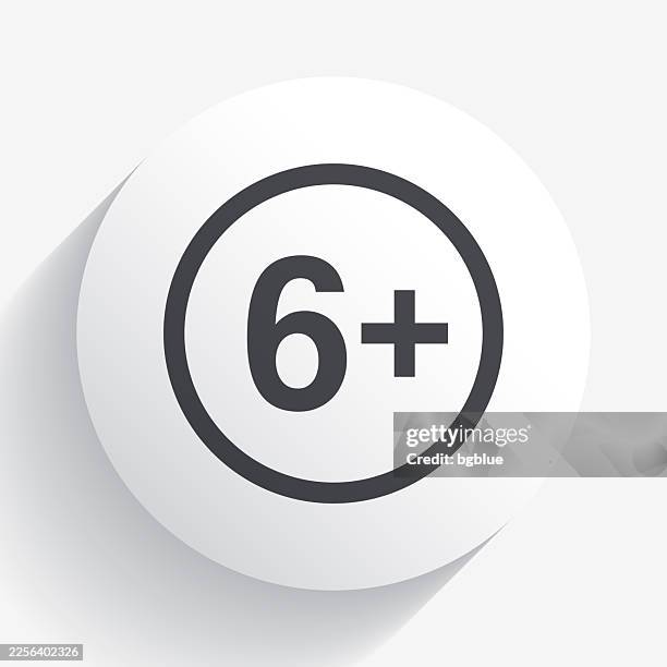 6+ six plus sign - age restriction. icon on circle button with long shadow - 3d plus vector stock illustrations
