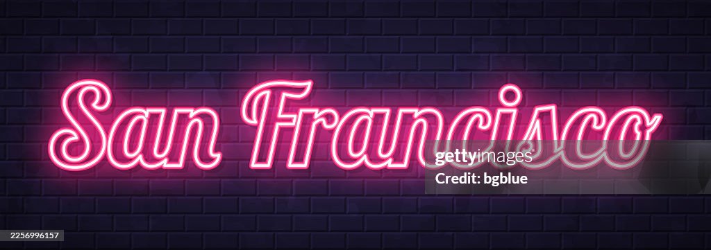 San Francisco - Glowing neon text on brick wall background