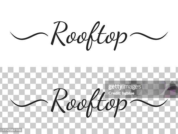 rooftop - calligraphy text with swashes on blank background - rooftop garden stock illustrations