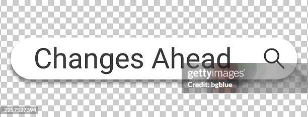 illustrazioni stock, clip art, cartoni animati e icone di tendenza di cambiamenti anticipati - barra di ricerca su sfondo trasparente - segnale di direzione obbligatoria