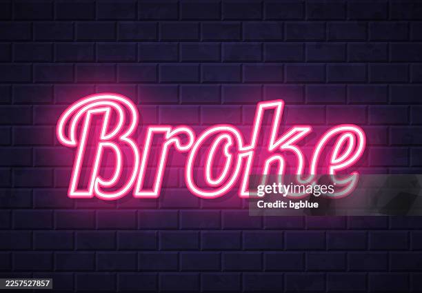 broke - glowing neon text on brick wall background - broken wall stock illustrations