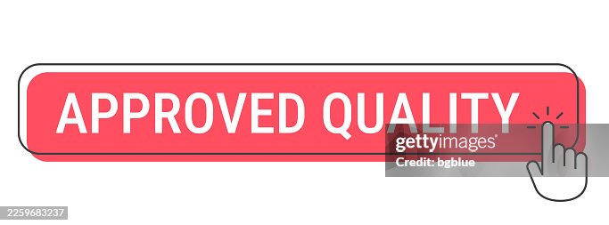 Approved Quality - Click button with hand cursor on white background Approved Quality - Click button with hand cursor on white background