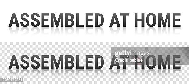 assembled at home - text with reflection on transparent background - make a image with transparent background stock illustrations