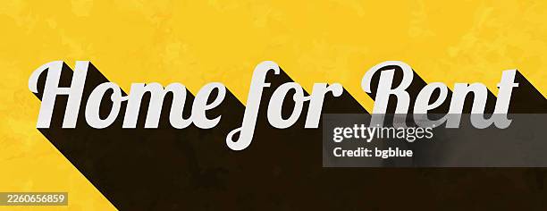 home for rent - text with long shadow on textured yellow background - property damage stock illustrations