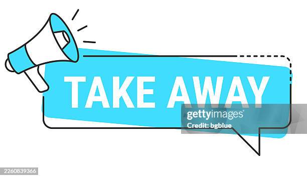 take away - speech bubble and megaphone on white background - takeout boxes stock illustrations