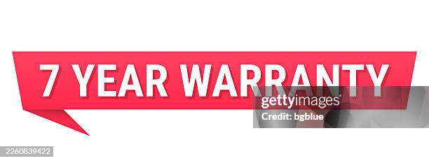 7 year warranty - red speech bubble on blank background - year review stock illustrations