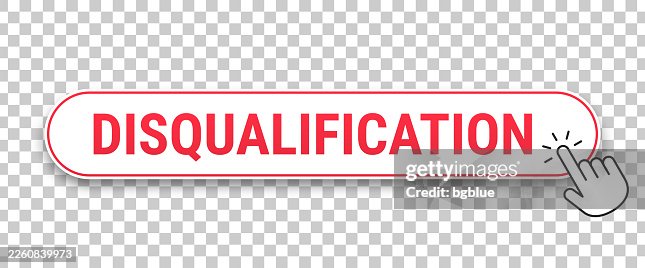 Disqualification - 3D click web button with hand cursor on blank background Disqualification - 3D click web button with hand cursor on blank background