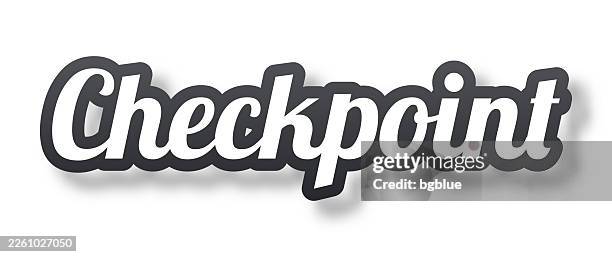 checkpoint - 3d text with shadow on white background - border control stock illustrations