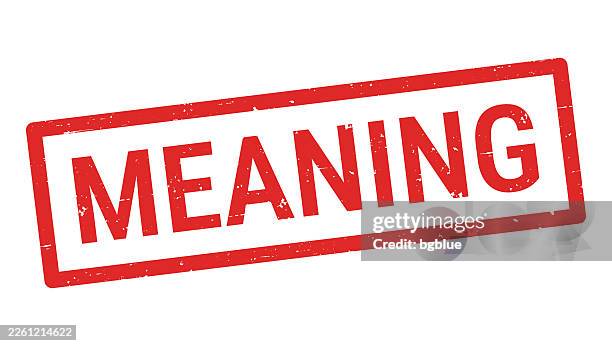 meaning - red rubber stamp on white background - meaningful stock illustrations