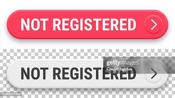 not registered - 3d click web buttons on blank background - register button stock illustrations
