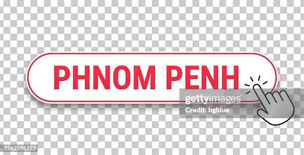 phnom penh - 3d click web button with hand cursor on blank background - phnom penh stock illustrations