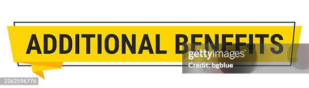 additional benefits - yellow speech bubble on white background - plus logo vector stock illustrations