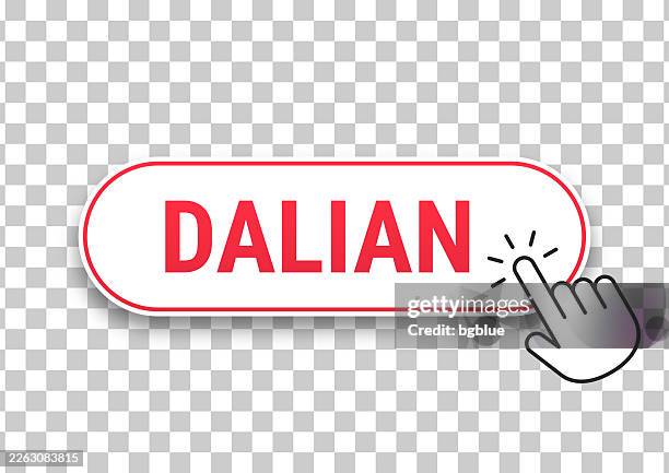 dalian - 3d click web button with hand cursor on blank background - dalian china stock illustrations