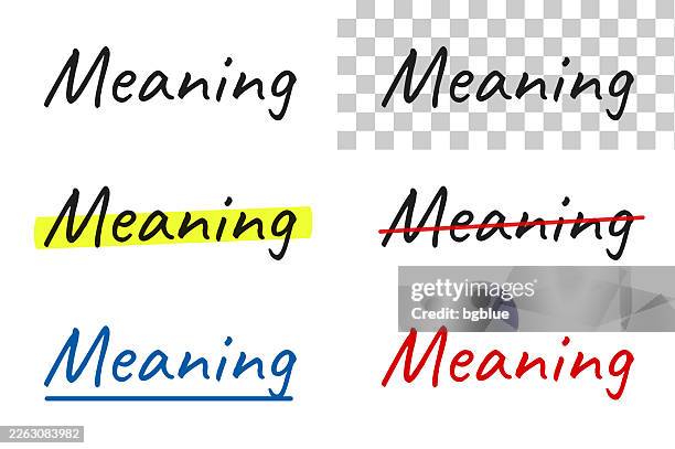 meaning - handwritten text, highlighted, crossed out, underlined on blank background - meaningful stock illustrations
