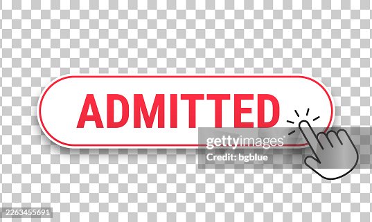 Admitted - 3D click web button with hand cursor on blank background Admitted - 3D click web button with hand cursor on blank background