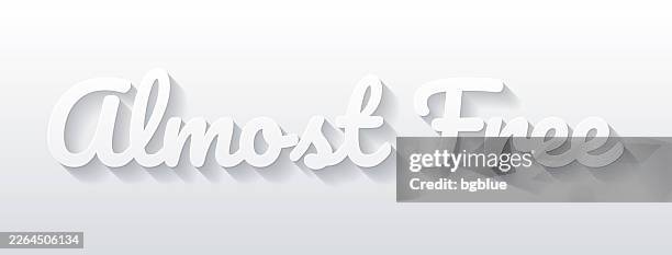 almost free - flat design with paper cut effect on blank background - almost there stock illustrations