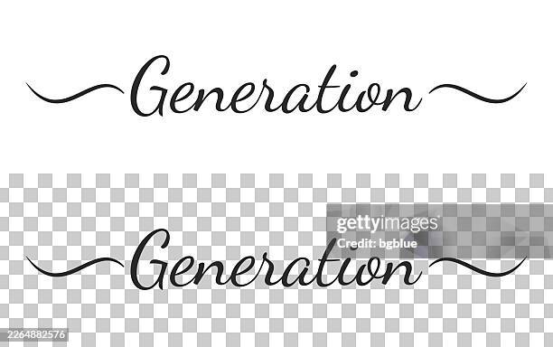 generation - calligraphy text with swashes on blank background - age gap stock illustrations
