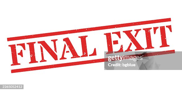 Final Exit - Red rubber stamp on blank background Final Exit - Red rubber stamp on blank background