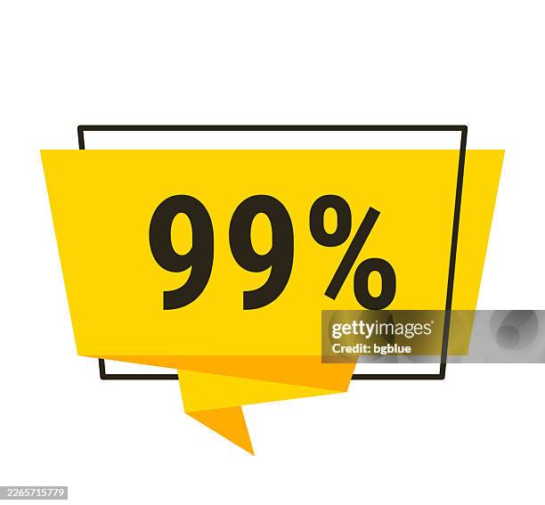99% - yellow speech bubble on white background - percentage vector stock illustrations