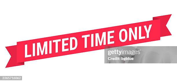 limited time only - red banner on white background - limited time stock illustrations