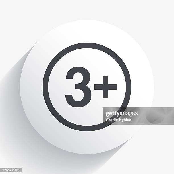3+ three plus sign - age restriction. icon on circle button with long shadow - danger below stock illustrations