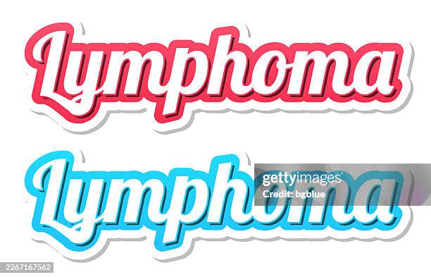 lymphoma - 3d text in red and blue on white background - lymphoma stock illustrations
