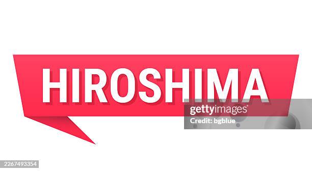 hiroshima - red speech bubble on blank background - hiroshima city stock illustrations