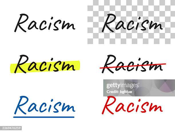 racism - handwritten text, highlighted, crossed out, underlined on blank background - racist stock illustrations