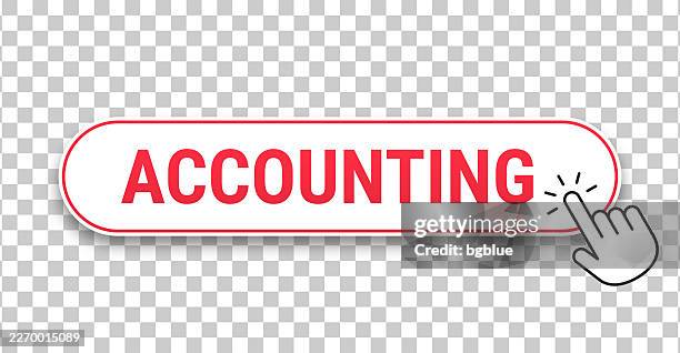 accounting - 3d click web button with hand cursor on blank background - click through rate stock illustrations