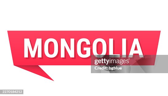Mongolia - Red speech bubble on blank background Mongolia - Red speech bubble on blank background