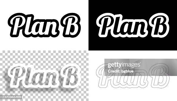 plan b - text for design. blank, white and black backgrounds - line text - contingency plan stock illustrations