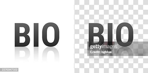 bio - text with reflection on transparent background - biodegradable stock illustrations