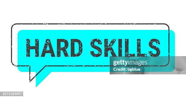 hard skills - blue grunge speech bubble on blank background. - hard conversation stock illustrations
