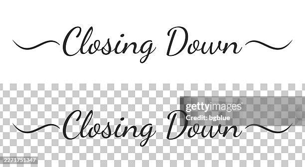 closing down - calligraphy text with swashes on blank background - shutting down stock illustrations