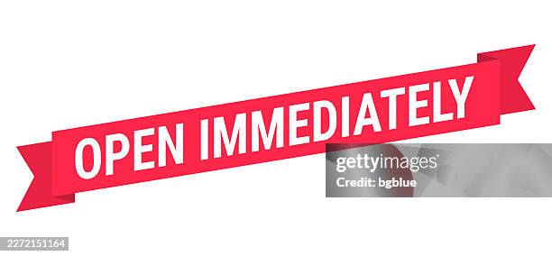 open immediately - red banner on white background - now open stock illustrations