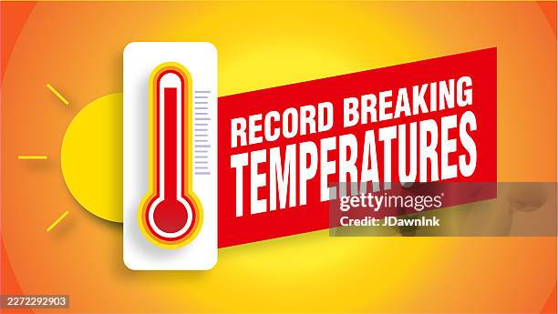 record breaking temperatures weather news alert sign with thermometer and sun concept web banner template design - record breaking stock illustrations