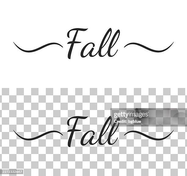 fall - calligraphy text with swashes on blank background - falling asleep stock illustrations