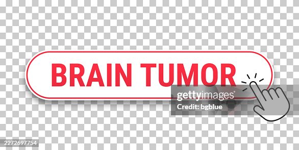 Brain Tumor - 3D click web button with hand cursor on blank background Brain Tumor - 3D click web button with hand cursor on blank background