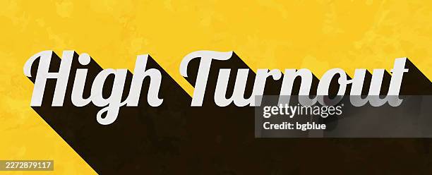 high turnout - text with long shadow on textured yellow background - attendance stock illustrations