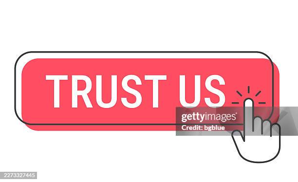 trust us - click button with hand cursor on white background - loyalty points stock illustrations