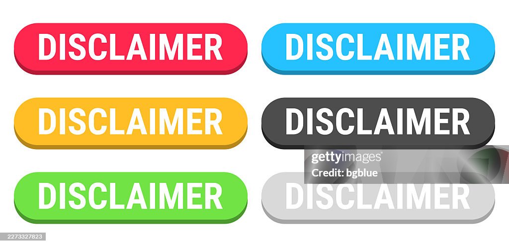 Disclaimer - Colorful 3D click web buttons on blank background
