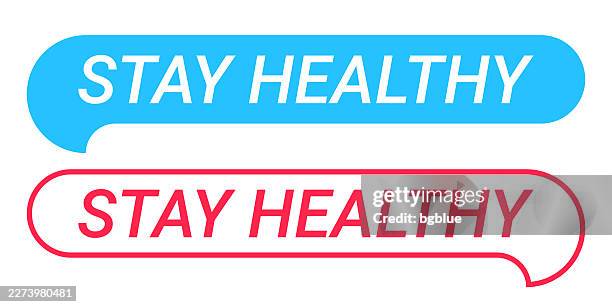 stay healthy - blue and red speech bubble on white background - regular exercise stock illustrations