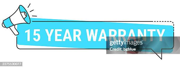 15 year warranty - speech bubble and megaphone on white background - year review stock illustrations