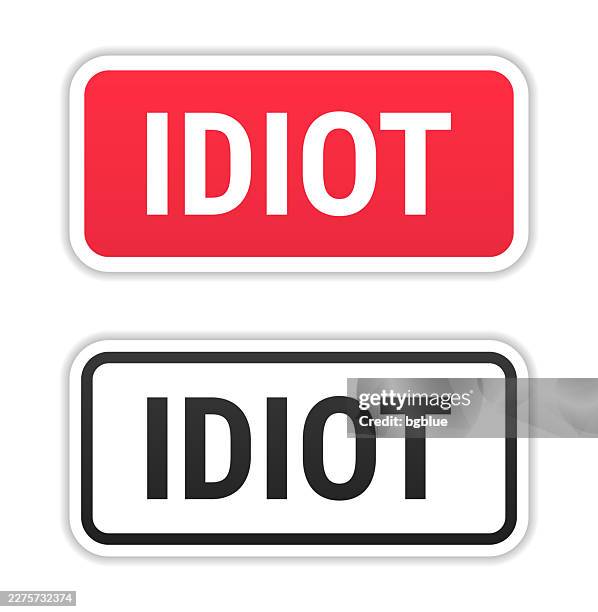 idiot - red and black labels on white background - road overlook stock illustrations
